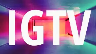 IGTV Инстаграм : 3 способа как загрузить и добавить в ленту и Сторис
