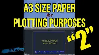 AutoCAD PLOTTING in A3 SIZE PAPER (Part 2)