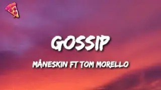 Måneskin - GOSSIP ft Tom Morello (Lyrics/Testo)