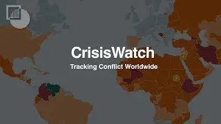 How to Use CrisisWatch