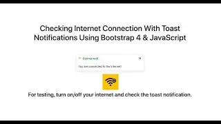 Checking Internet Connection With Toast Notifications Using Bootstrap 4 & JavaScript