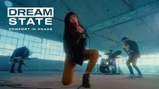 Dream State - Comfort In Chaos (OFFICIAL MUSIC VIDEO)