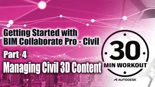 Civil 3D in the Cloud - Pt 4 – Managing Civil 3D Content