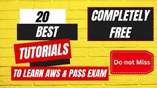 20 Best Tutorials to Learn AWS Completely Free resource