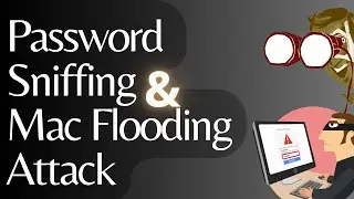 Sniffing Attack | MAC Flooding | Hacking Course