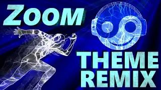 The FLASH – ZOOM Theme [Styzmask Remix]