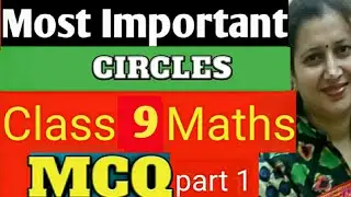 Most Important MCQ|Class 9 Maths| Circles MCQ| New CBSE Pattern| Part-1