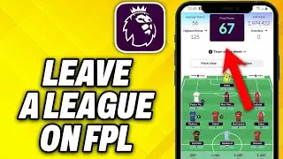 How To leave a league on FPL (2024)