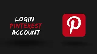 How to Login to Pinterest account on desktop