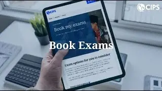 Choose, plan and book your CIPS exams