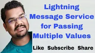 #82 Lightning Message Service for passing multiple values between unrelated LWC Components