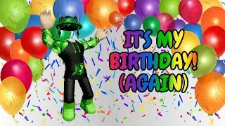 [2023] It's My Birthday! (Again)
