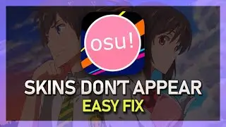 osu! - How To Fix Skins Don’t Appear In-Game