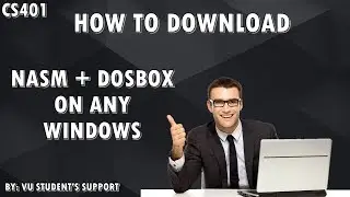 CS401 How to setup Nasm and DOSBOX on any Windows