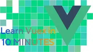 Learn Vuex in 10 MINUTES!!! | Vuex State Management | VueJs