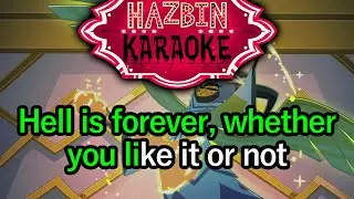 Hell Is Forever - Hazbin Hotel Karaoke