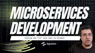 Rapid microservices development with Kubernetes and Signadot