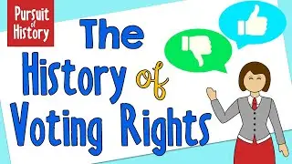 The History of Voting Rights in the United States