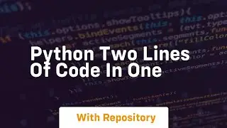 python two lines of code in one