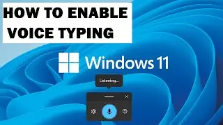 How to Use Voice Typing in windows 11, Voice typing Enable in windows