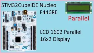 60. STM32CubeIDE LCD 1602 Display. Parallel 16x2 with STM32F446RE