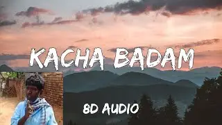 Kacha Badam 8D Song || Kacha Badam TikTok Viral Song 3D 😂