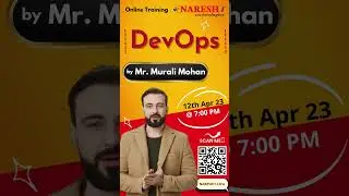 Devops Training By Mr Murali Mohan  | NareshIT