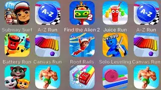 Subway Surf, Find the Alien 2, Juice Run, Battery Run, Canvas Run, Roof Rails, Tom Friends, AZ Run