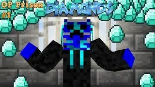 OP Prisons #1 | ALL THE DIAMONDS ARE MINE!!!