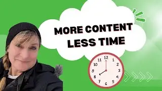 How to Create More Content in Less Time