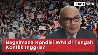 Bagaimana Kondisi WNI di Tengah Konflik Inggris? | Beritasatu