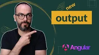 Get to Know the new Angular Output