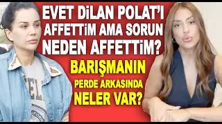 Banu Parlak Dilan Polat şikâyetinden neden vazgeçtiğini açıkladı!