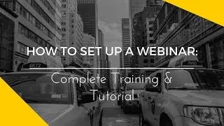 How to Set Up a WebinarJam Webinar: Complete Tutorial, Training & Example