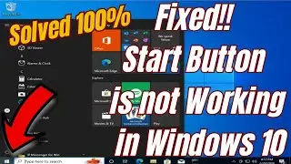 How to fix Start Button is not Working in Windows 10 || Fix Start Button not Working in Windows 10