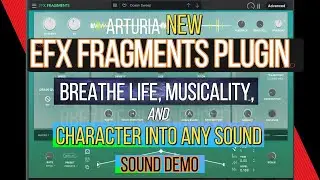 Efx FRAGMENTS by Arturia  | SOUND DEMO