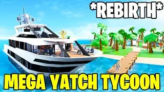 *REBIRTH* MEGA YACHT TYCOON ROBLOX