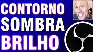 COMO APLICAR CONTORNO, SOMBRA E BRILHO NO OBS STUDIO - PLUGIN STROKE, GLOW e SHADOW [GRÁTIS]