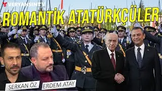 Romantik Atatürkçüler | Erdem Atay - Serkan Öz | NVDU