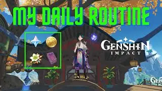 My Daily Routine in Genshin Impact