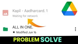 Google Drive Waiting For Network Problem Solve | Google Drive File Not Uploading Problem