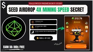 Seed Airdrop Mining Speed Increase 4x Guide: How to Purchase Halloween Premium