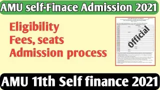 AMU self finance admission process 2021 AMU self finance 11th admission 2021 AMU Self finance form