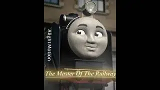 The Master of The Railway | Hiro Edit (Thomas & Friends)