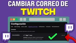 ✅ Cómo Cambiar El CORREO ELECTRONICO De TWITCH (2024) Actualizar Correo De Twitch