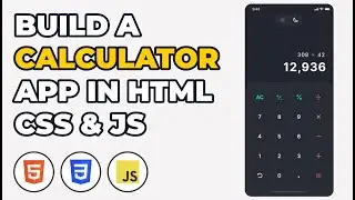 Build a Calculator App in HTML, CSS & JavaScript 2022