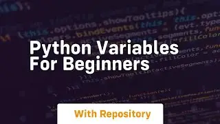 Python variables for beginners