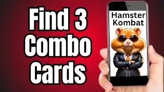 How to Find 3 Combo Cards in Hamster Kombat