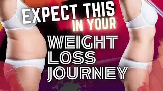 5 KEY REALITIES THAT ARE TOTALLY NORMAL & PART OF YOUR WEIGHT LOSS JOURNEY