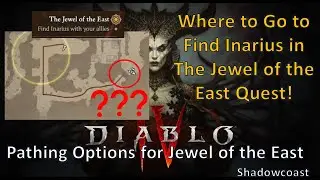 How to Get to Inarius in The Jewel of the East Diablo IV - Where to Go in Act IV Jewel of East Quest
